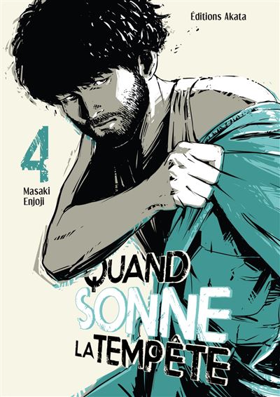 Quand sonne la tempête - Tome 4 - Masaki Enjoji - Akata - broché - Manga - Akata