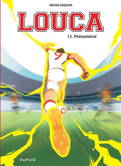 Louca - Tome 12 - Phénoménal - Bruno Dequier (2025) Louca - Tome 12 - Phénoménal - Bruno Dequier (2025)