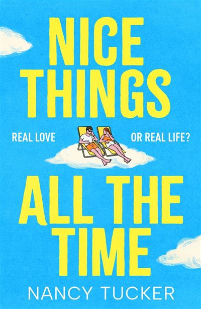 Nice Things All the Time a funny, surprising and heartbreaking love story - Nancy Tucker - Quercus - ebook (ePub) - Livre