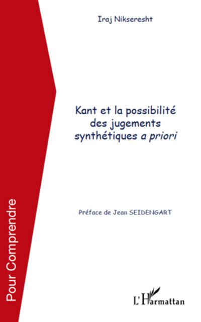 Kant et la possibilité des jugements synthétiques a priori - broché ...