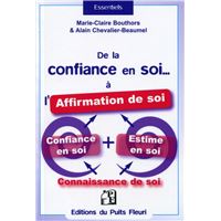 De la confiance en soi... à l'affirmation de soi