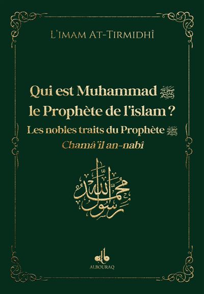 Qui est muhammad (saw) le prop Vert - ALHAKIM ATTIRMIDHI - Albouraq - Poche - Essai