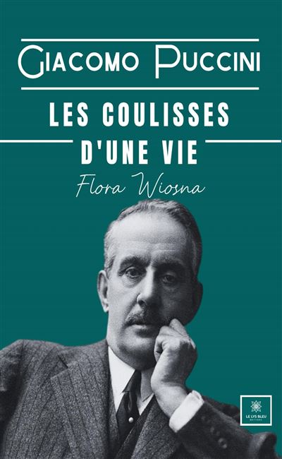 Giacomo Puccini : Les coulisses d'une vie - Flora Wiosna (2025)