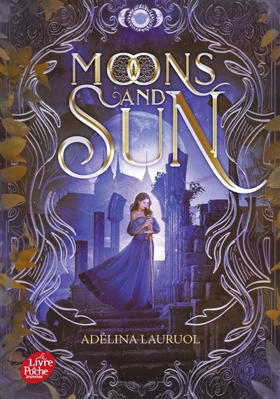 Moons and Sun - Adélina Lauruol - Ldp Jeunesse - Poche - Roman