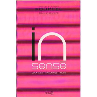 In'Sense -Version luxe avec CD- Recettes cocktails et snacking - 1