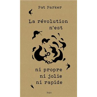 La révolution n’est ni propre ni jolie ni rapide - 1
