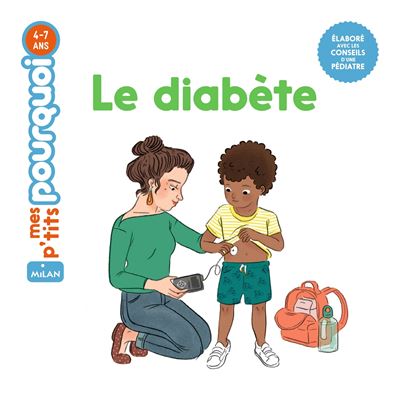Mes P'tits Pourquoi - Le diabète