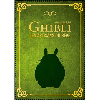 Studio Ghibli - Hommage au studio Ghibli les artisans du rêve - 1