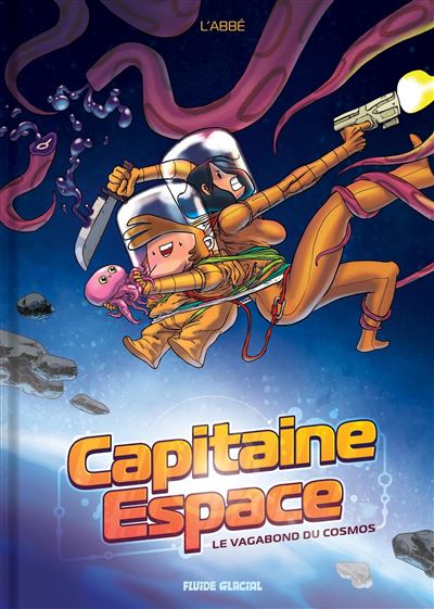 Capitaine Espace - Tome 01 - Le vagabond du cosmos (2025)