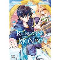 Réincarné Dans Un Autre Monde - Tome 4 : Réincarné dans un autre monde T04