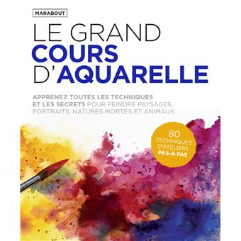 洋書Cours d'aquarelle faciles Le grand cours d'aquarelle : Collectif | Cultura