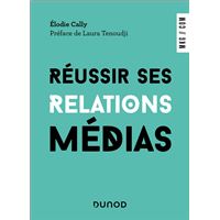 Réussir ses relations médias