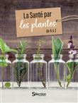 La Santé par les plantes