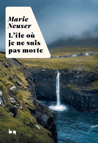 L'île où je ne suis pas morte - Marie Neuser (2026)