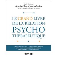 Le Grand Livre de la relation psychothérapeutique
