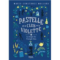 Pastelle et le club de la violette,2:magie triangle bleu