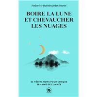 Boire la lune et chevaucher les nuages