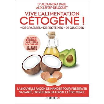 Vive l'alimentation cétogène ! - 1