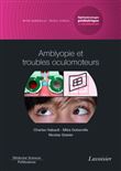 Amblyopie et troubles oculomoteurs. Volume 4 - coffret Ophtalmologie pédiatrique et strabismes
