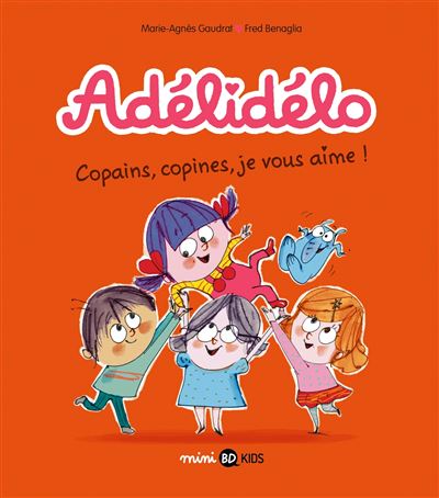 Adélidélo - Tome 05 - Copains, copines, je vous aime