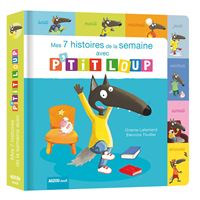 P'tit Loup -  : Mes 7 histoires de la semaine avec P'tit loup Ned