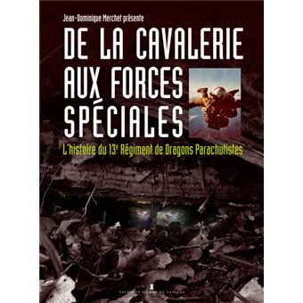 De la cavalerie aux forces spéciales - 1