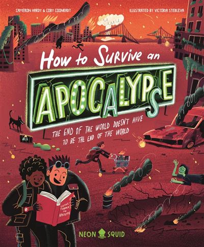 How to Survive an Apocalypse The end of the world doesn'