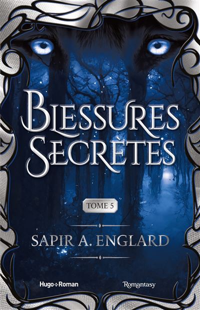 L'Alpha du millénaire Tome 05 - Blessures secrètes - Sapir A. Englard - Hugo Roman - broché - Roman