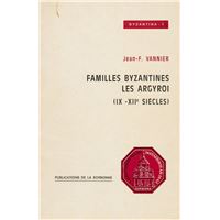 Familles byzantines : les Argyroi (ixe-xie siècles)