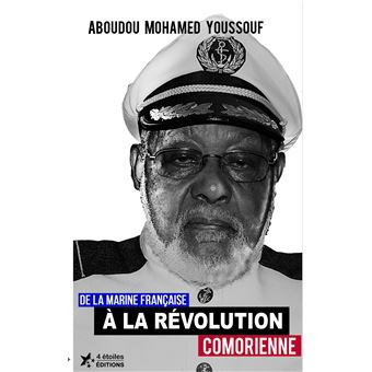 De la Marine française à la Révolution comorienne - 1