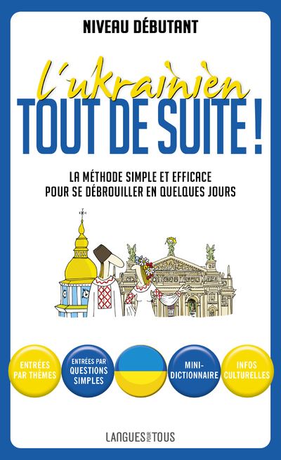 L'Ukrainien tout de suite