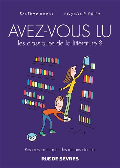 Avez-vous Lu Les Classiques De La Littérature - Tome 03