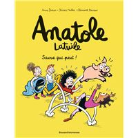 Anatole Latuile - Sauve qui peut !