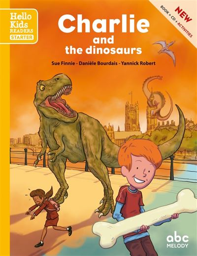 Charlie and the dinosaurs (starter level) - Livre + CD - Danièle Bourdais - Livre CD