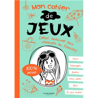MON CAHIER DE JEUX POUR SURVIVRE AUX VACANCES EN FAMILLE - 1
