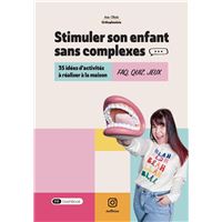 Stimuler son enfant sans complexes