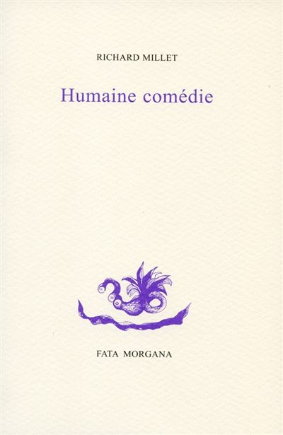 Humaine comédie - Richard Millet - broché