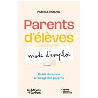 Parents d'élèves : mode d'emploi