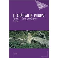 Le chateau de mundat - tome 3