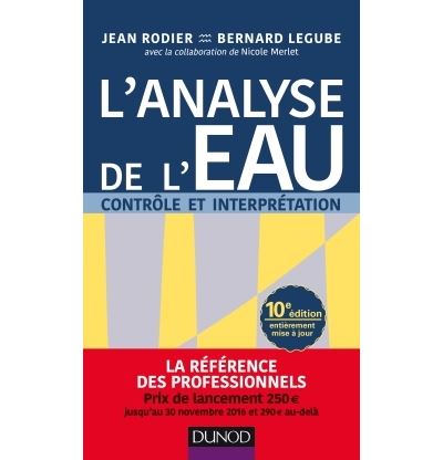 L'analyse de l'eau - 10e éd. - Eaux naturelles, eaux résiduaires, eau de mer