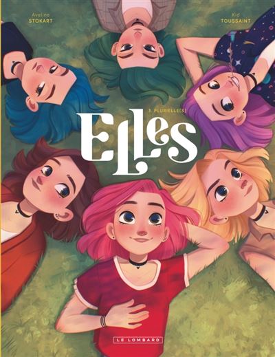 Elles, Tome 3 : Plurielle(s)