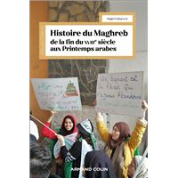 Histoire du Maghreb de la fin du XVIIIe siècle aux Printemps arabes