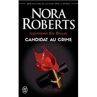 Lieutenant Eve Dallas - Tome 9 Tome 9 : Candidat au crime