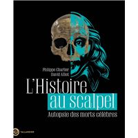 L'Histoire au scalpel