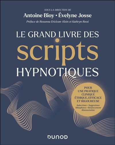 Le Grand Livre des scripts hypnotiques Pour une pratique clinique ...