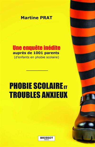 Phobie scolaire et troubles anxieux - Martine Prat - broché