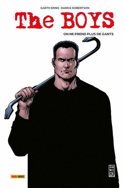 The Boys - : The Boys T06 : On ne prend plus de gants