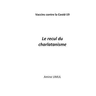 Vaccins contre la Covid-19 : Le recul du charlatanisme