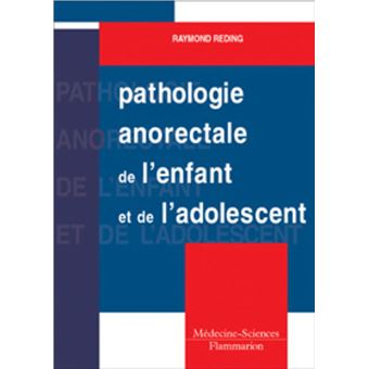 Pathologie anorectale de l'enfant et de l'adolescent