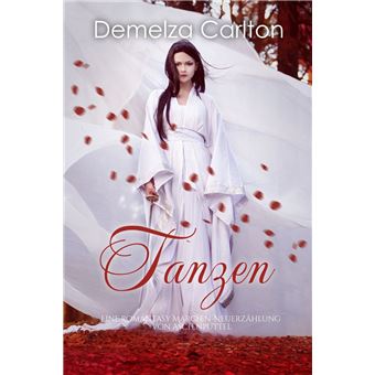 Tanzen: Eine Romantasy Märchen-Neuerzählung von Aschenputtel - 1